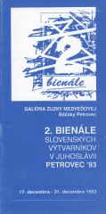 2. bienále slovenských výtvarníkov v Juhoslávii Petrovec ’93